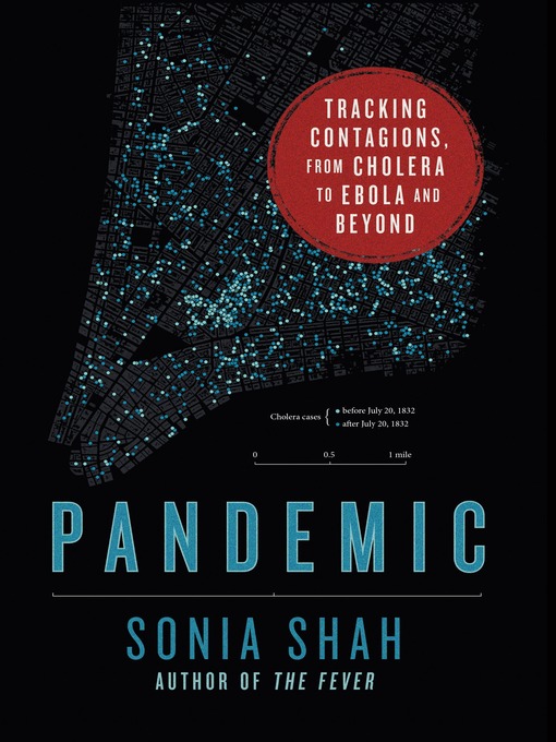 Title details for Pandemic by Sonia Shah - Available